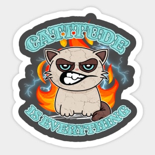 Catitude is everything Sticker